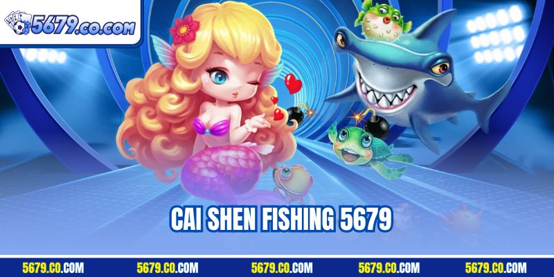 Cai Shen Fishing 5679 - Bí Quyết Đi Săn Tuyệt Đỉnh