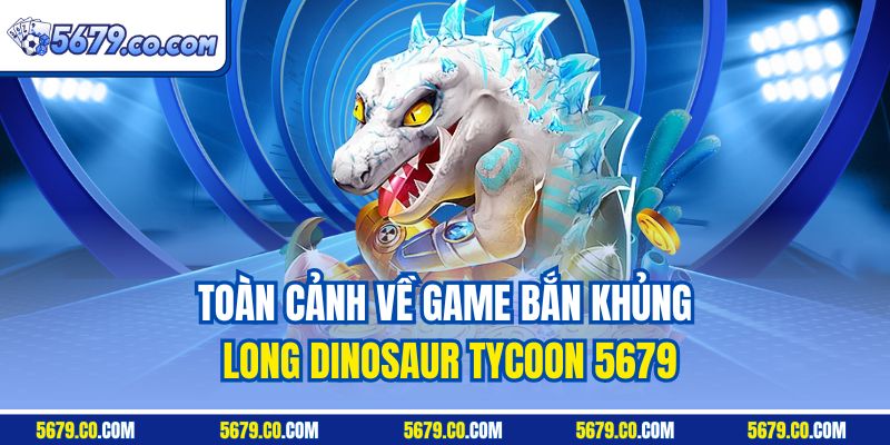 Toàn cảnh về game bắn khủng long Dinosaur Tycoon 5679